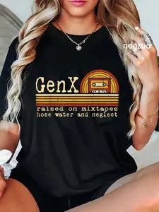 100% Cotton Unisex Funny Gen X Raised on Mixtapes Hose Water and Neglect Retro T-Shirt Casual Top