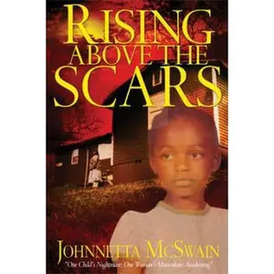 USED-Rising Above the Scars by McSwain, Johnnetta (Paperback)