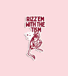 Rizz em with the Tism frog sticker, frog sticker, funny sticker ,sarcastic sticker, cowboy hat sticker, hard had sticker, dark humor sticker