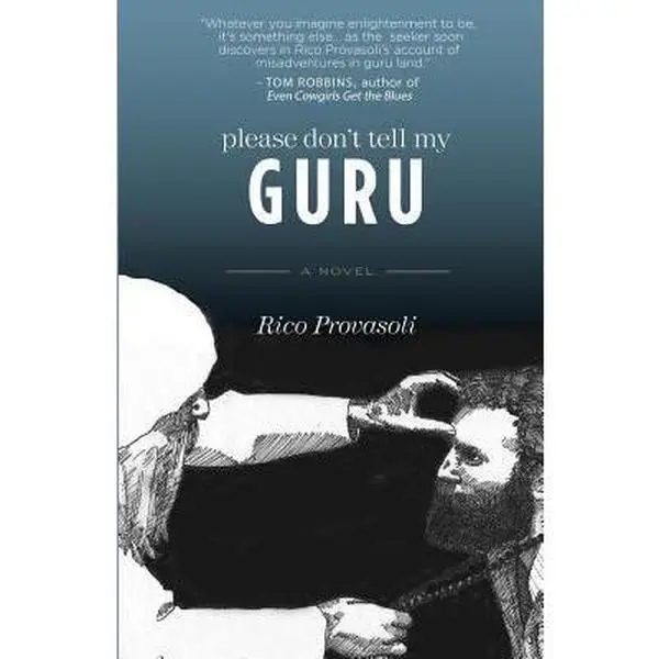 USED-Please Don't Tell My Guru by Provasoli, Rico (Paperback)