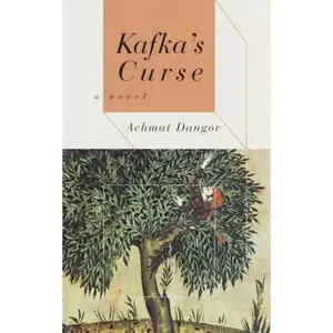 USED-Kafka's Curse: A Novel by Achmat Dangor (Hardcover)