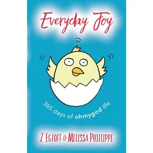 USED-Everyday Joy: 365 Days of OhMyGod Life! by Phillippe, Melissa (Paperback)