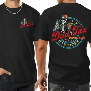 Dad Tax Making Sure It's Not Poison Fathers Day Shirt, Funny Dad Shirt, Dad Tax Shirt, Fathers Day Shirt, Humorous Shirt, Taxation Shirt, Gift For Dad boyfriend  tees