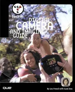 USED-Techtv's Digital Camera and Imaging Guide [With CDROM] by Freed, Les (Paperback)
