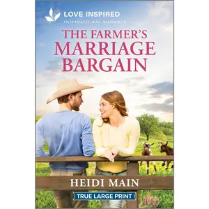The Farmer's Marriage Bargain: An Uplifting Inspirational Romance (Triple C Ranch: Volume Number 3) by Heidi Main [Paperback Book]