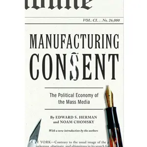 Manufacturing Consent | Media Criticism, Political Economy, Propaganda Analysis & Journalism Studies Classic Book - Paperback