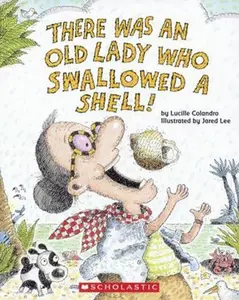 USED-There Was an Old Lady Who Swallowed a Shell! by Lucille Colandro (Paperback)