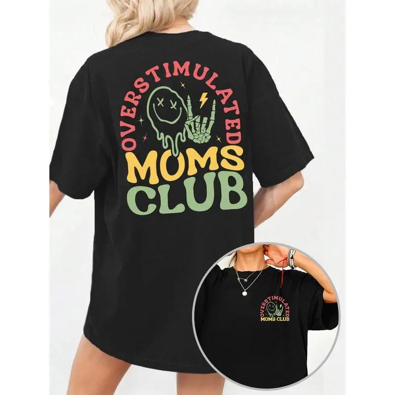Lady's Premium Cotton Oversize Loose-Fit Printed Tee - Round Neck, Flat Short Sleeves, Breathable "Overstimulated Moms Club" Graphic, Casual Streetwear Retro Everyday Piece (Do Not Bleach)