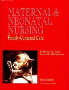USED-Maternal and Neonatal Nursing: Family-Centered Care by Kathryn A. May (Hardcover)