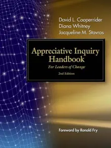 USED-Appreciative Inquiry Handbook, For Leaders of Change, 2nd Edition by David L. Cooperrider (Unknown)