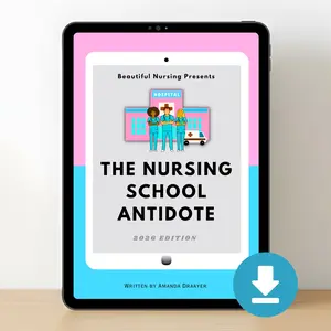 The Nursing School Antidote-Designed to Help You Ace Nursing School
