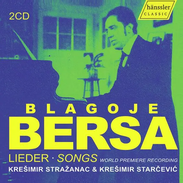 Lieder Songs - World Premiere Recording - Bersa / Strazanac / Starcevic - CD