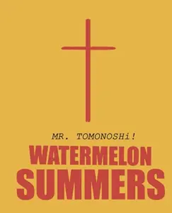 USED Book - Watermelon Summers by MR. TOMONOSHi! (Paperback) - english