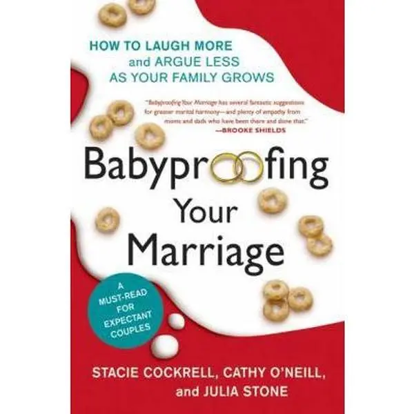 Used Parenting Book - Babyproofing Your Marriage: How to Laugh More and Argue Less as Your Family Grows by Cockrell, Stacie (Paperback, Good/VG, 304 pp, 0.78 lbs, 3 Authors) - English