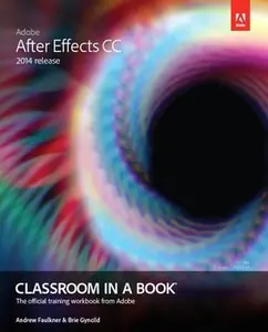 USED-Adobe After Effects CC Classroom in a Book (2014 Release) by Faulkner, Andrew (Paperback)