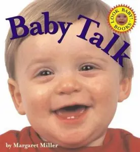 USED-Baby Talk (Look Baby! Books) by Margaret Miller (Unknown)