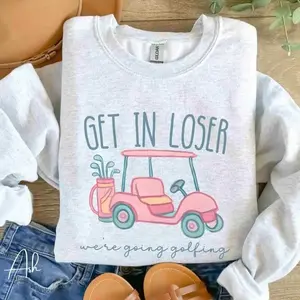 180g[100%cotton]Get In Loser Ladies Golf Sweatshirt, We're Going Golfing Sweater, Fun Golfing Golf Cart Crew Neck, Gift For Golfer, Golf Lovers Shirt