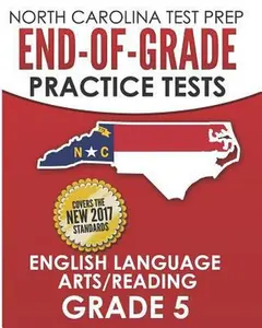 USED-NORTH CAROLINA TEST PREP End-of-Grade Practice Tests English Language Arts/Reading Grade 5: Preparation for the End-of-Grade ELA/Reading Tests by Hawas, E. (Paperback)