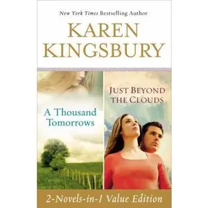 USED-A Thousand Tomorrows/Just Beyond the Clouds Value Edition by Kingsbury, Karen (Paperback)