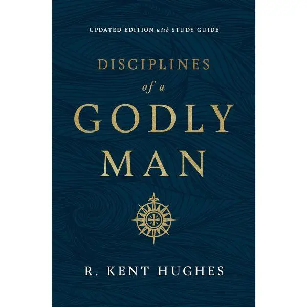 Disciplines of a Godly Man (Updated Edition) - Paperback Study Guide with Prayer & Godliness Focus