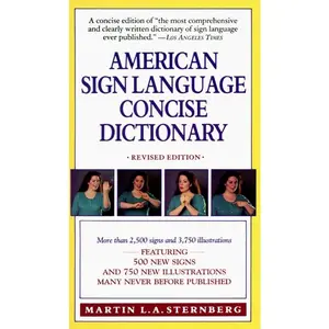 American Sign Language Concise Dictionary: Revised Edition by Martin L. Sternberg [Paperback Book]
