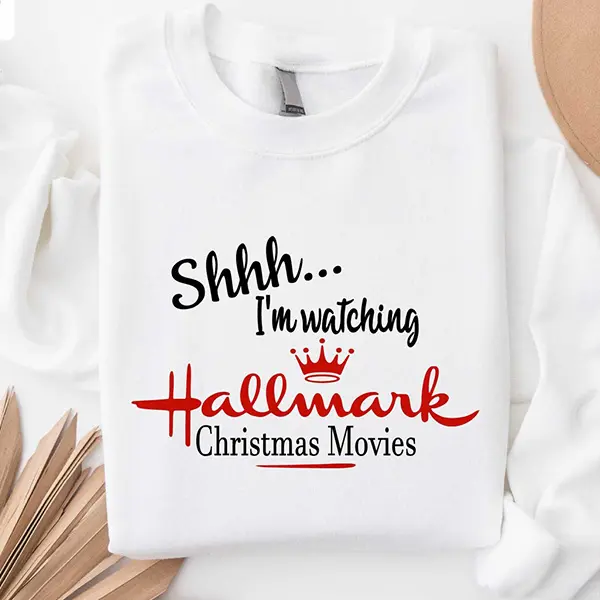 Hallmark Christmas Movies Sweatshirt, Shhh I'm Watching Hallmark Christmas Movies Sweatshirt, Cute Christmas Gift for Her