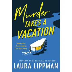Murder Takes a Vacation: A Novel by Laura Lippman [Hardback Book]