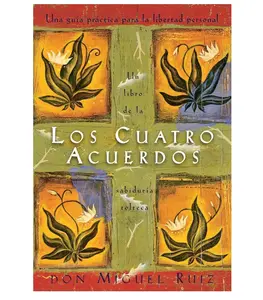 Los cuatro acuerdos: una guia practica para la libertad personal (Spanish Edition) Book Series Practical Magic Book
