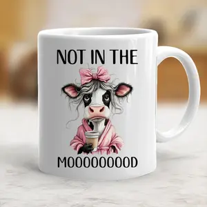 Funny Cow "Not In The Mood" Printed Ceramic Mug - Stylish Classic Washable Drinkware, Kitchenware Gift for Friends - scs10391