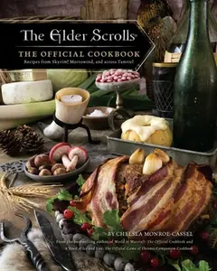 The Elder Scrolls: The Official Cookbook -- Chelsea Monroe-Cassel - Hardcover