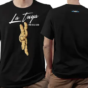 LA TUYA POR SI AL CASO - Playera chapina en 3 colores