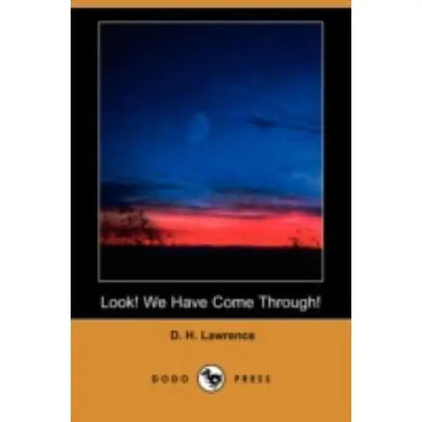 USED-Look! We Have Come Through! (Dodo Press) by Lawrence, D. H. (Paperback)