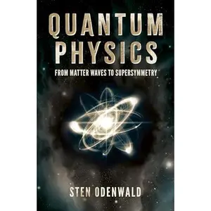 USED Book - Arcturus Quantum Physics From matter waves to supersymmetry. by Sten Odenwald (Paperback) - english