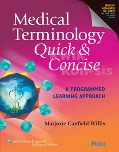 USED-Medical Terminology Quick & Concise: A Programmed Learning Approach: A Programmed Learning Approach by Canfield Willis, Marjorie (Paperback)