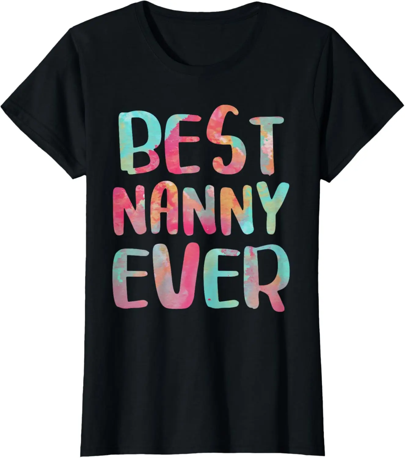 100% Cotton Best Nanny Ever T-Shirt Mother's Day Shirt T-Shirt