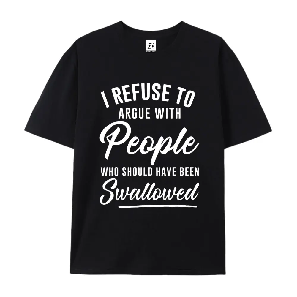 "I Refuse Argument" Letter Print Black Shirt Unisex T-Shirt Personalized Attitude Pattern Top Harajuku Street Hip Hop Style Sweet Casual Loose T-Shirt