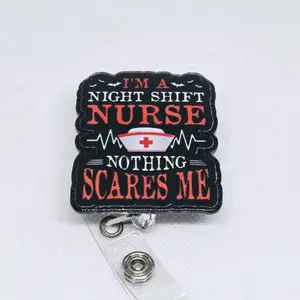 I'm A Night Shift Nurse Nothing Scares Me Acrylic Retractable Badge ID Reel -Belt or Alligator Clip
