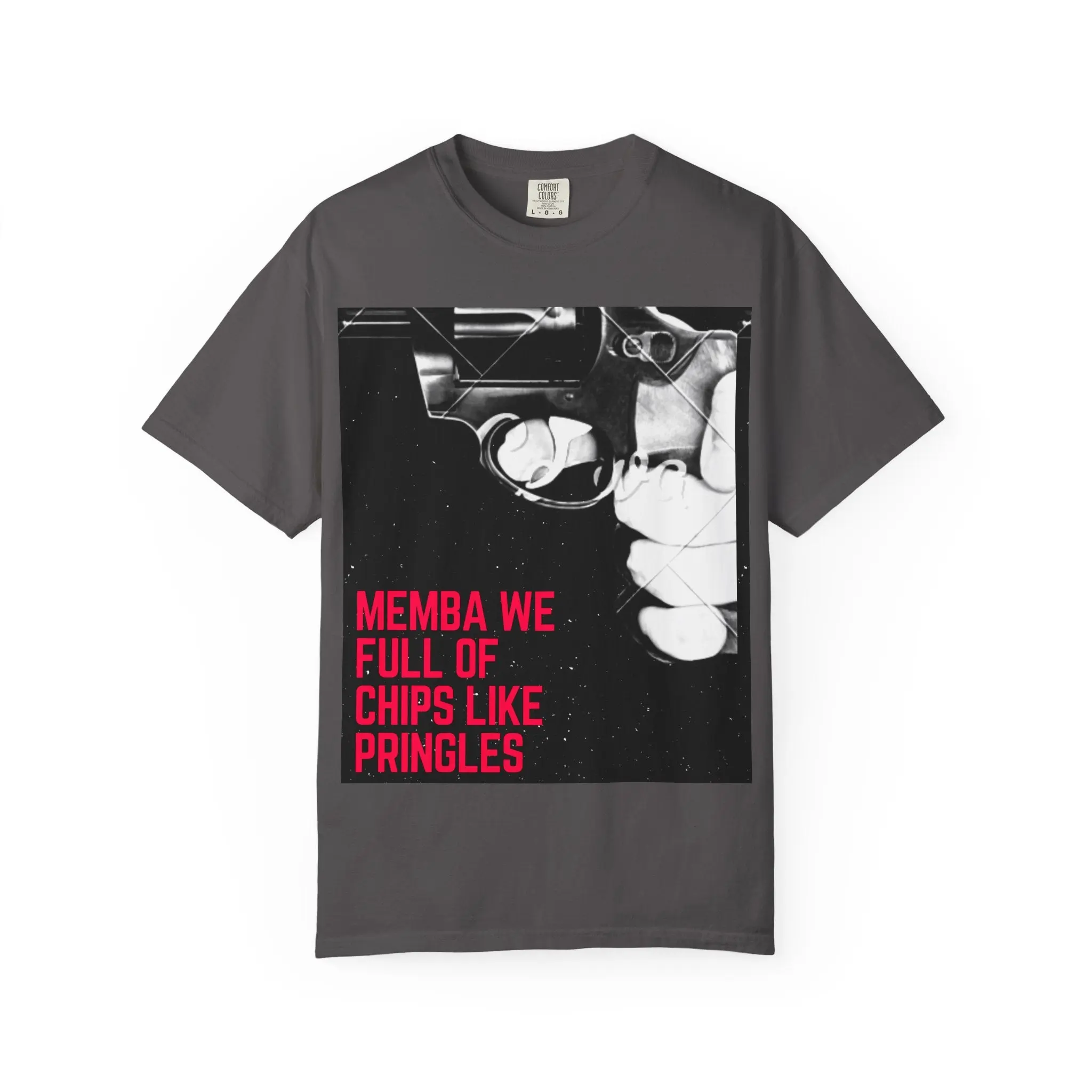 Unisex Graphic T-Shirt - "Memba We Full Of Chips Like Pringles"