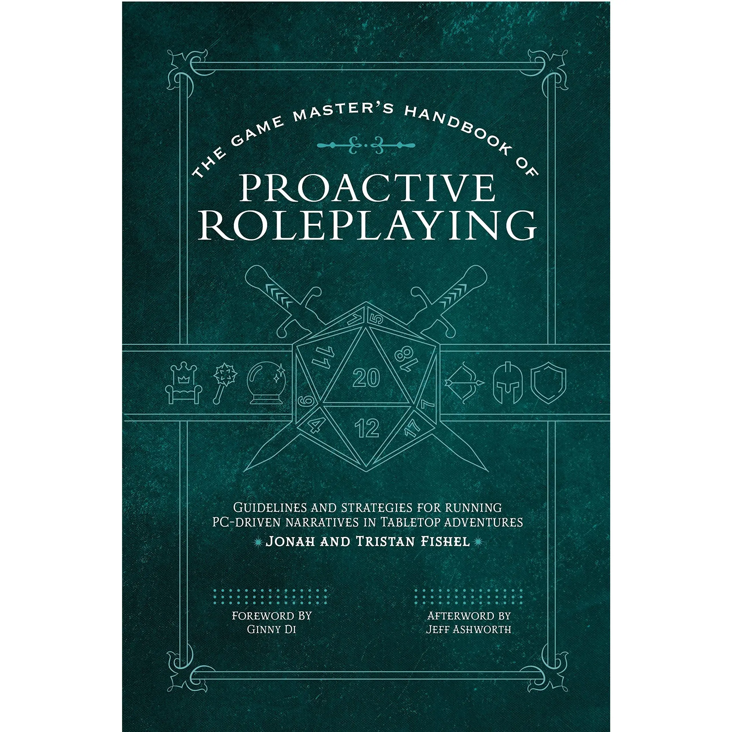 The Game Master's Handbook of Proactive Roleplaying: Guidelines and Strategies for Running Pc-Driven Narratives in 5e Adventures -- Jonah Fishel - Paperback