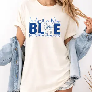[Collection for Comfort Colors]Autism Awareness Shirt, In April We Wear Blue Tee, Support Autism Month Shirt, Autism Awareness Support Tee, Autism Acceptance Shirt, Special Needs Awareness Gift, April Awareness Outfit, For Youth & Adult