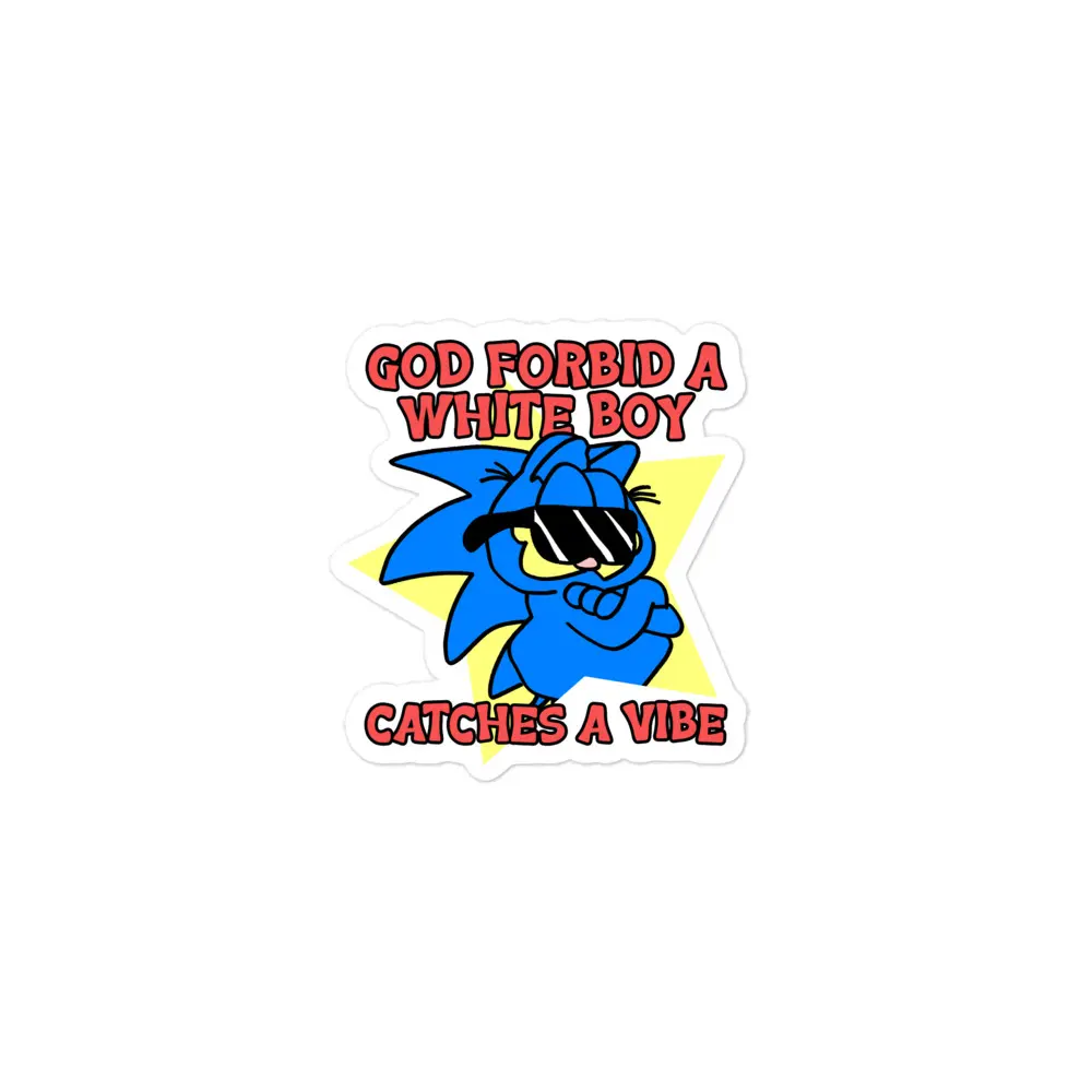 A White Boy Catches a Vibe sticker