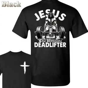 Jesus The Ultimate Deadlifter T-Shirt, Christian Gym Shirt, Faith Strength Workout Tee, Religious Fitness Graphic, Unisex Cotton Gym Wear, Gift for Athletes