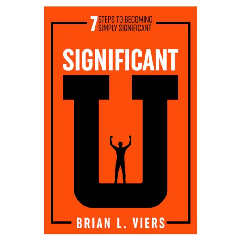 Significant U - 7 Steps to Becoming Simply Significant
