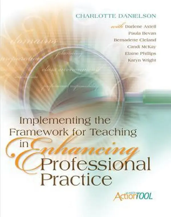 USED-Implementing the Framework for Teaching in Enhancing Professional Practice: An ASCD Action Tool by Danielson, Charlotte (Paperback)
