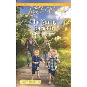 USED-The Nanny Bargain (Hearts of Hunter Ridge, 4) by Glynna Kaye (Unknown)
