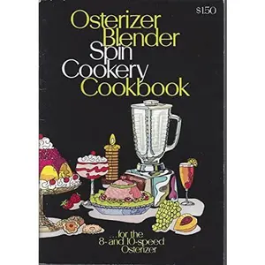 USED-Osterizer Blender Spin Cookery Cookbook by Oster Corporation (Paperback)