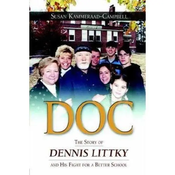 USED Book - Doc: The Story of Dennis Littky and His Fight for a Better School by Kammeraad-Campbell, Susan (Paperback) - english