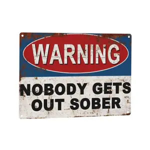 Rustic Metal Wall Art (12 x 8 Inch) – "Nobody Gets Out Sober" Vintage Tin Sign for Home Bar, Tavern, Speakeasy, Pub & Liquor Store, Retro Wall Decor Plaque, Matte Waterproof