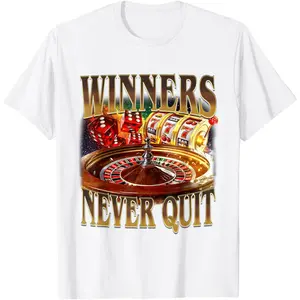 Winners Never Quit Funny Gambling Meme T-Shirt