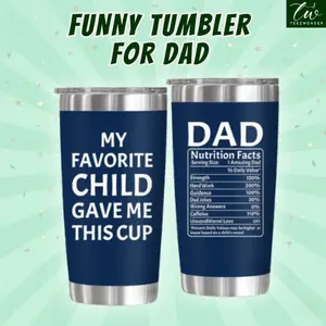 FATHER'S DAY GIFT - Funny Dad Tumbler 20oz "My Favorite Child Gave Me This Cup" | Birthday Gifts for Dad, Bonus Dad, First Dad, New Dad, Husband Gifts from Wife, Mens Birthday Gift Ideas | 20oz Stainless Steel Insulated Tumbler